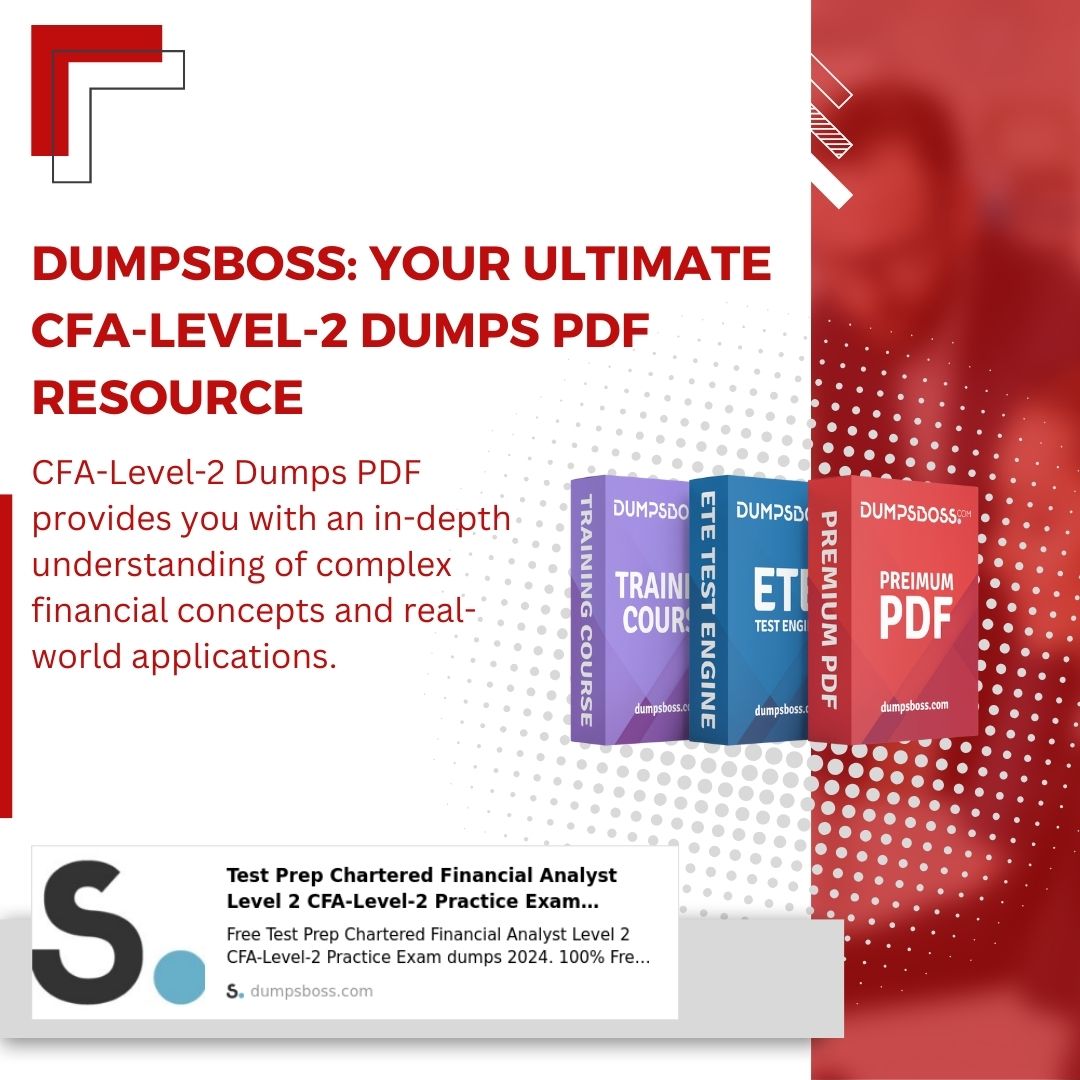 Download Cfa-Level-2 Dumps Pdf From Dumpsboss And Succeed